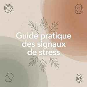 Guide pratique des signaux de stress