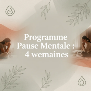 Programme Pause Mentale : 4 semaines